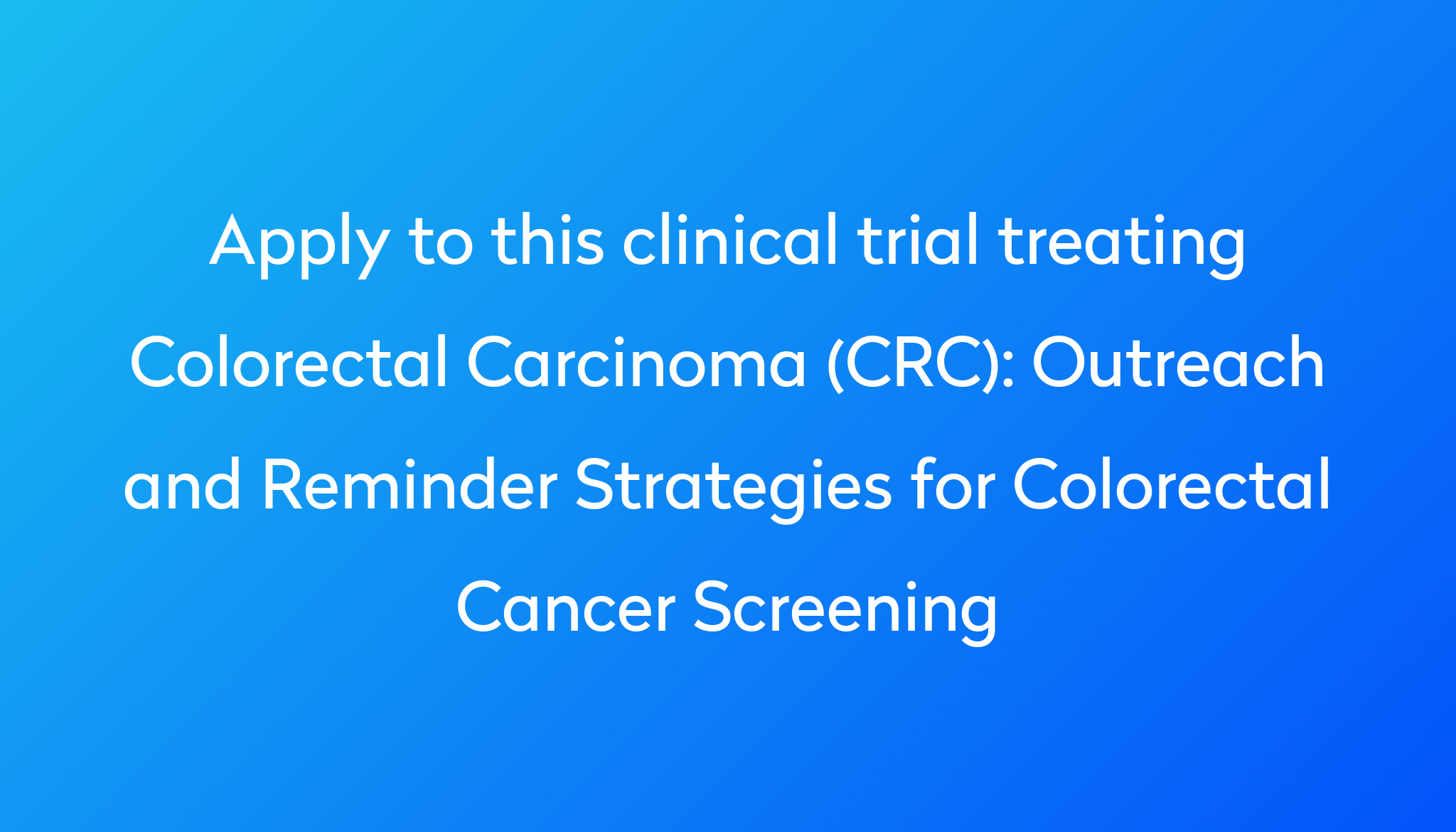 outreach-and-reminder-strategies-for-colorectal-cancer-screening